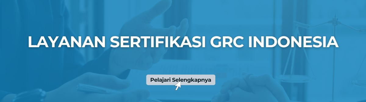 Layanan Sertifikasi GRC Indonesia