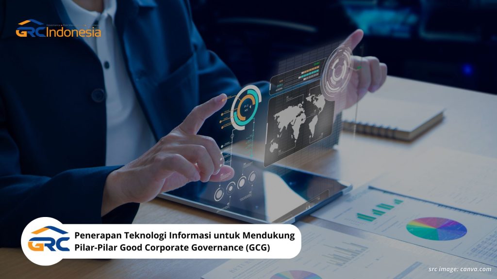 Penerapan Teknologi Informasi untuk Mendukung Pilar-Pilar Good Corporate Governance (GCG)