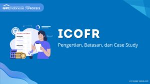 ICoFR Adalah: Pengertian, Batasan, dan Case Study