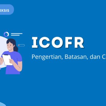 ICoFR Adalah: Pengertian, Batasan, dan Case Study