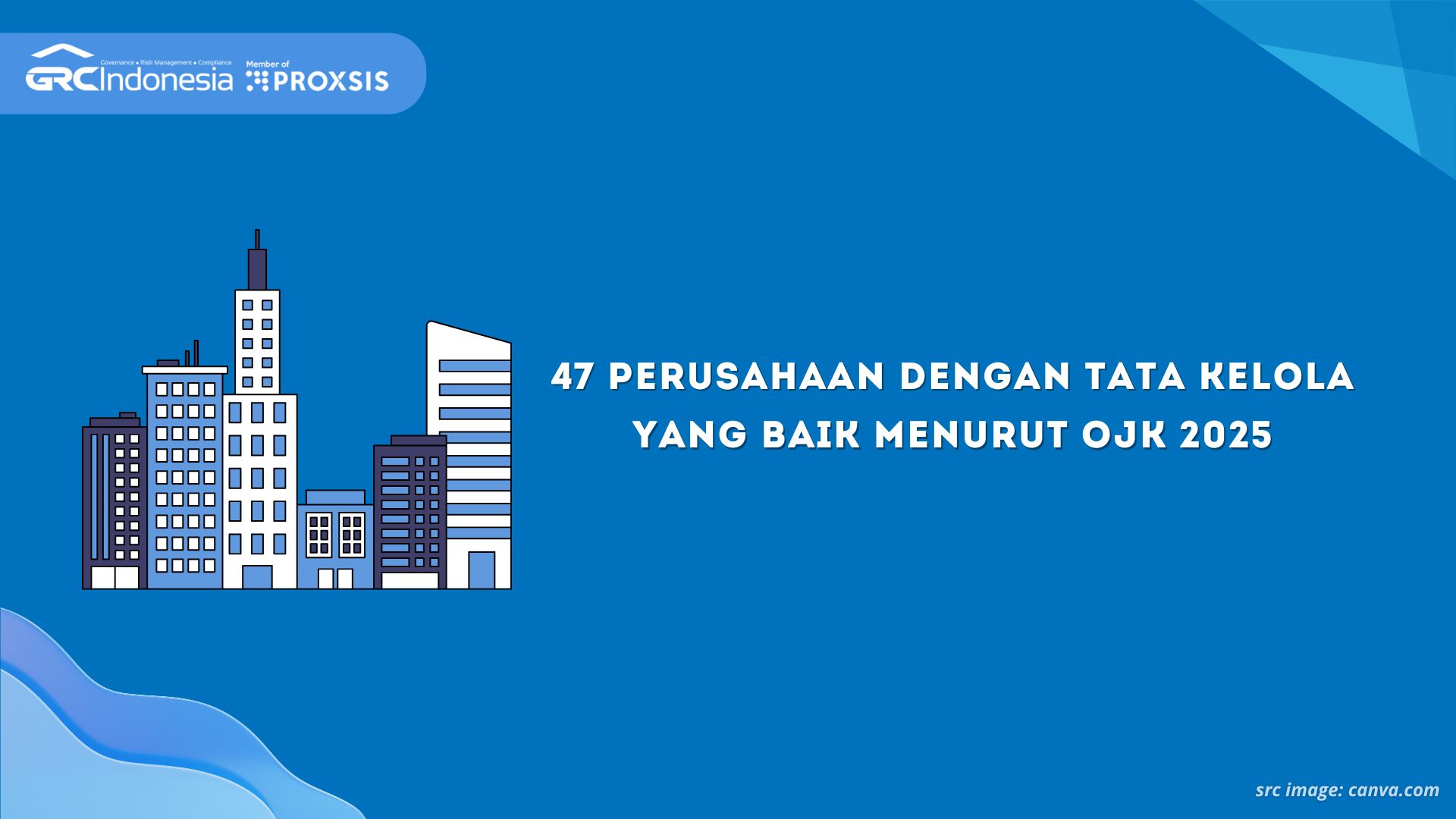 47 Perusahaan dengan Tata Kelola yang Baik Menurut OJK 2025