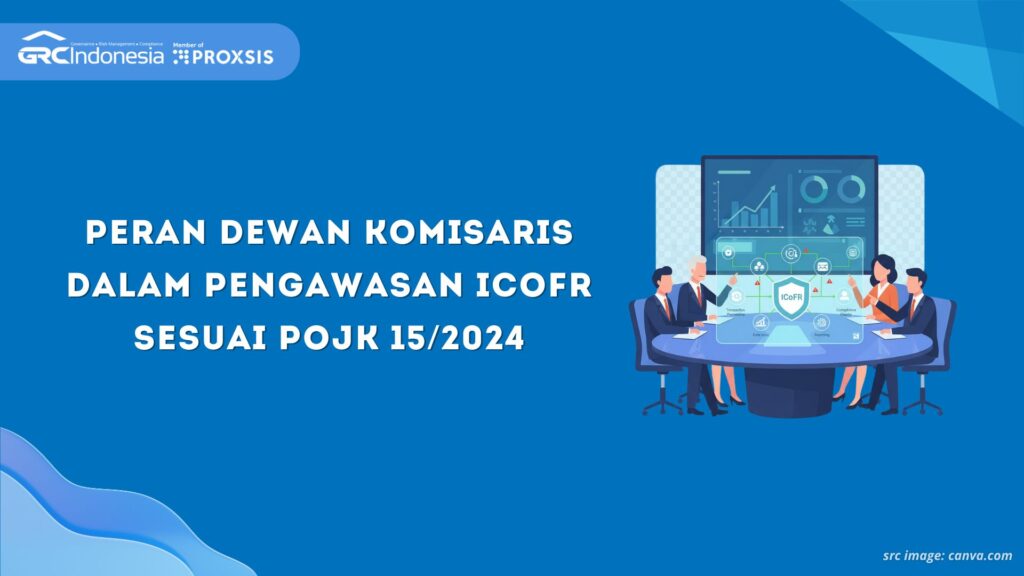 Ilustrasi Dewan Komisaris sedang melakukan pengawasan terhadap sistem pengendalian laporan keuangan (ICoFR).