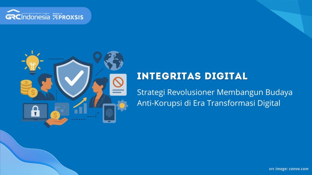 Integritas Digital: Strategi Revolusioner Membangun Budaya Anti-Korupsi di Era Transformasi Digital