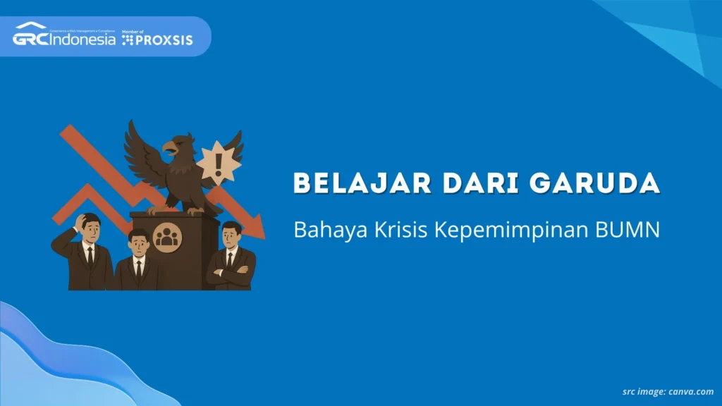Belajar dari Garuda: Bahaya Krisis Kepemimpinan BUMN