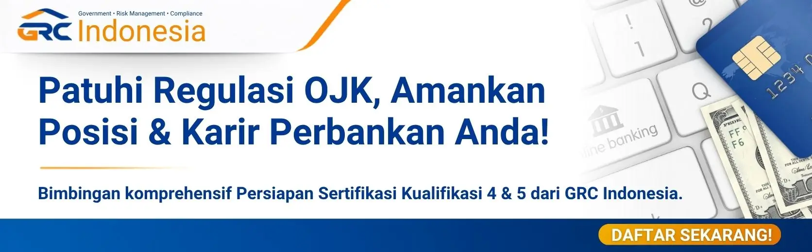 Banner pendaftaran pelatihan persiapan sertifikasi manajemen risiko perbankan BSMR dan LSPP dari GRC Indonesia