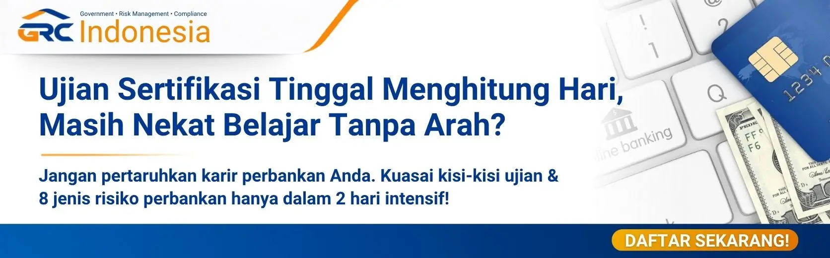 Jadwal batch pelatihan risk officer perbankan 2 hari bersama instruktur praktisi GRC Indonesia