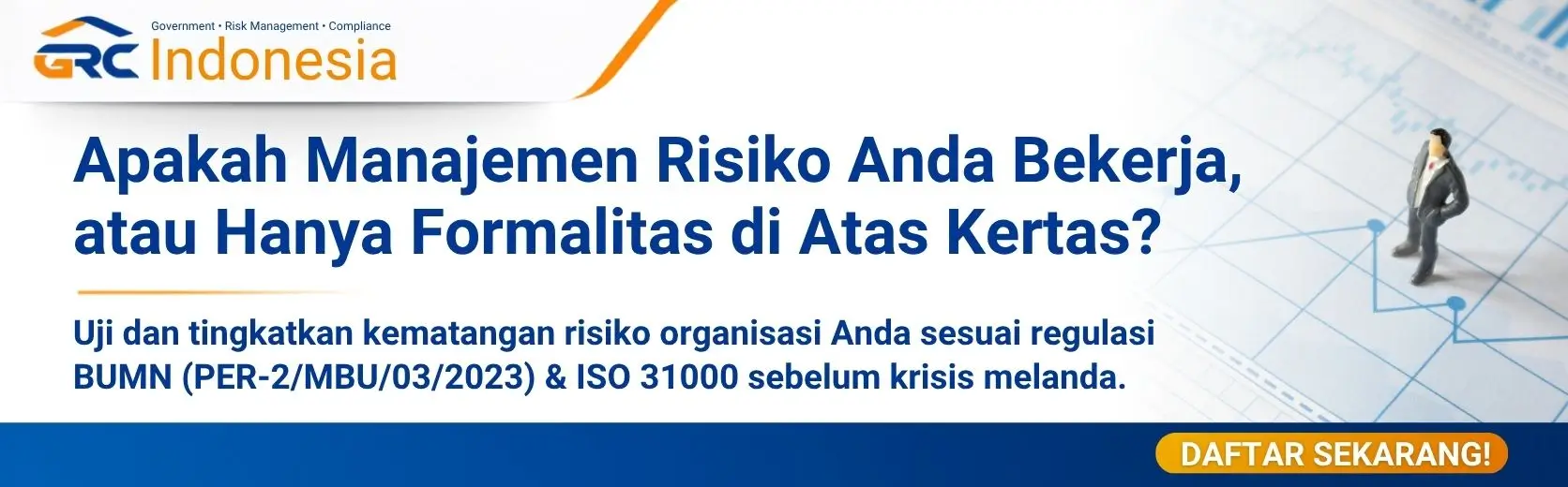 Pendaftaran Pelatihan dan Sertifikasi Risk Maturity Level Berbasis ISO 31000 di GRC Indonesia