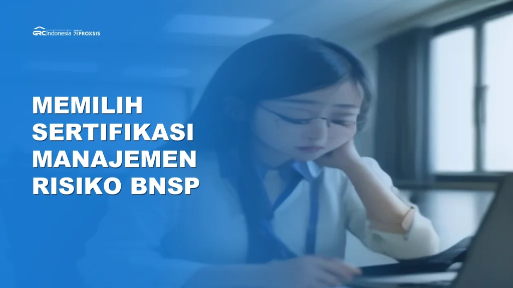 Memilih sertifikasi manajemen risiko BNSP QRMO QRMA QRMP QRGP QCRO